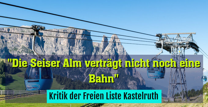 Kritik der Freien Liste Kastelruth