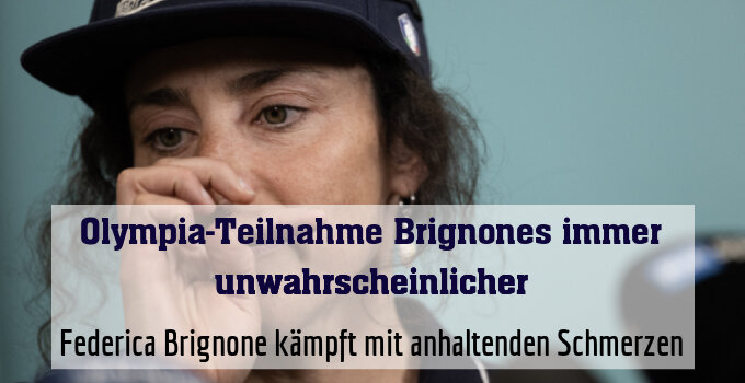 Federica Brignone kämpft mit anhaltenden Schmerzen