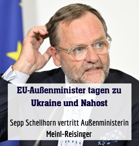 Sepp Schellhorn vertritt Außenministerin Meinl-Reisinger