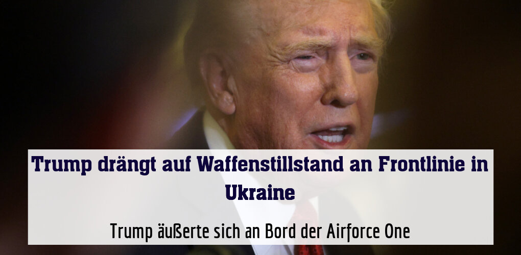 Trump äußerte sich an Bord der Airforce One