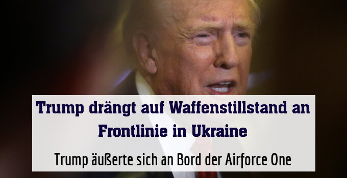 Trump äußerte sich an Bord der Airforce One