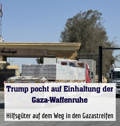 Hilfsgüter auf dem Weg in den Gazastreifen