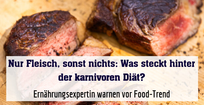 Ernährungsexpertin warnen vor Food-Trend