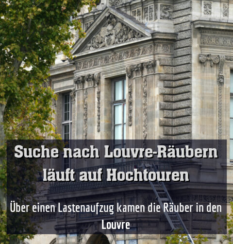 Über einen Lastenaufzug kamen die Räuber in den Louvre