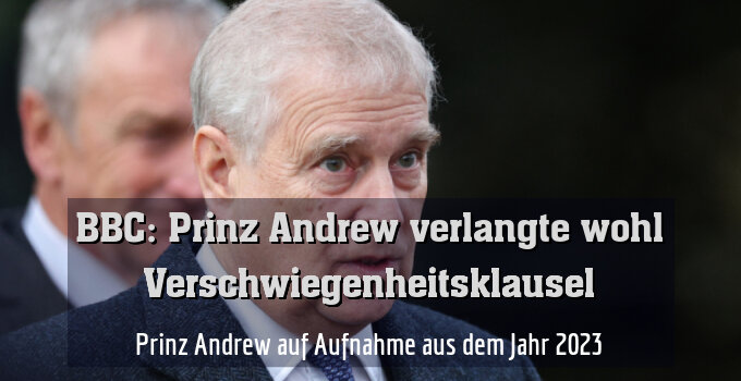 Prinz Andrew auf Aufnahme aus dem Jahr 2023