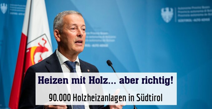 90.000 Holzheizanlagen in Südtirol