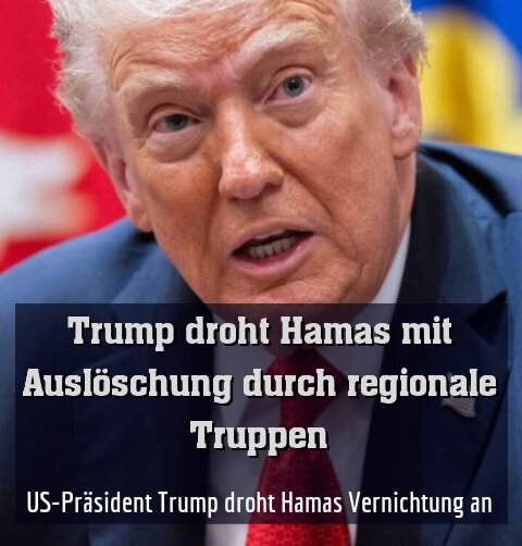 US-Präsident Trump droht Hamas Vernichtung an