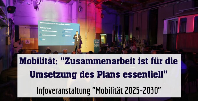 Infoveranstaltung "Mobilität 2025-2030"