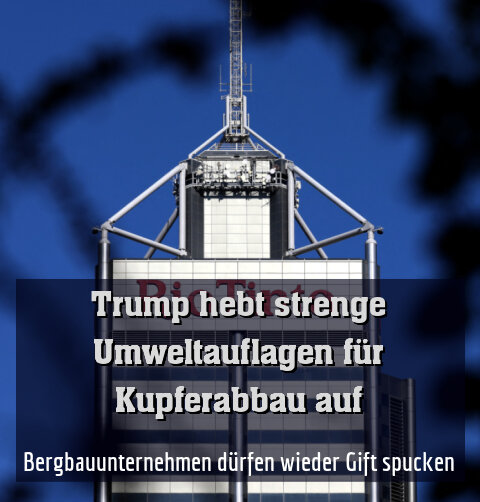 Bergbauunternehmen dürfen wieder Gift spucken