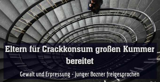 Gewalt und Erpressung - junger Bozner freigesprochen