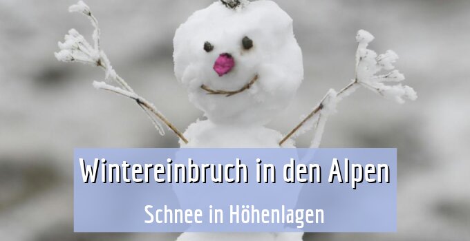 Schnee in Höhenlagen