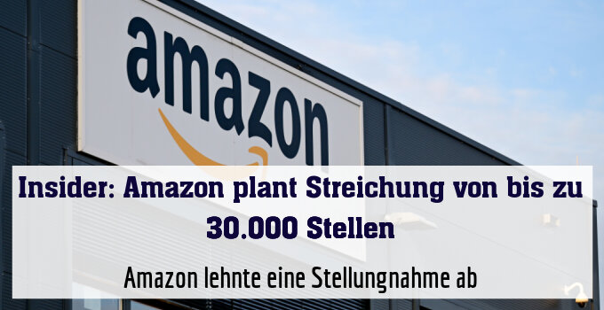 Amazon lehnte eine Stellungnahme ab
