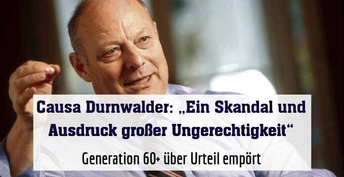 Generation 60+ über Urteil empört