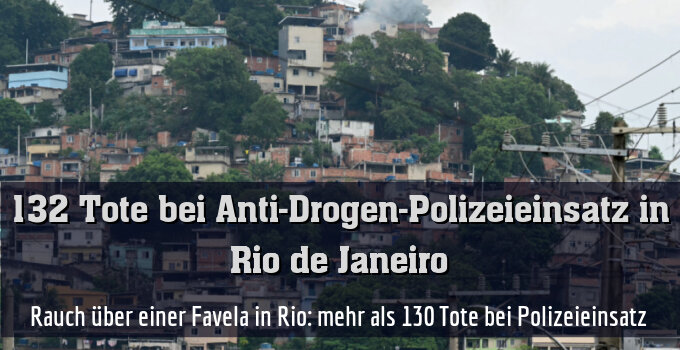 Rauch über einer Favela in Rio: mehr als 130 Tote bei Polizeieinsatz