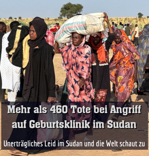 Unerträgliches Leid im Sudan und die Welt schaut zu