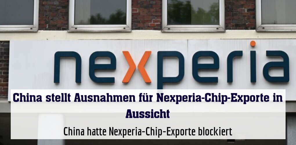 China hatte Nexperia-Chip-Exporte blockiert
