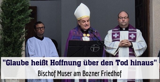 Bischof Muser am Bozner Friedhof