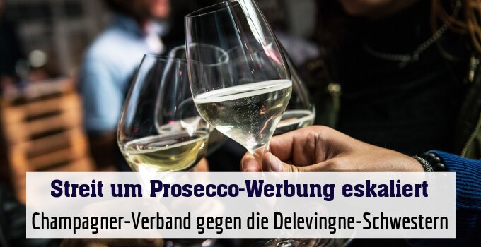 Champagner-Verband gegen die Delevingne-Schwestern