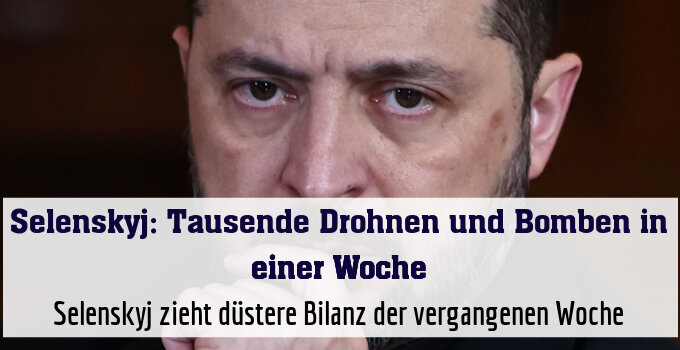 Selenskyj zieht düstere Bilanz der vergangenen Woche