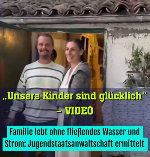 Familie lebt ohne fließendes Wasser und Strom: Jugendstaatsanwaltschaft ermittelt