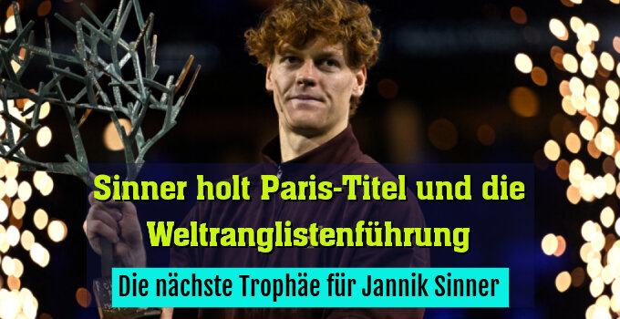 Die nächste Trophäe für Jannik Sinner