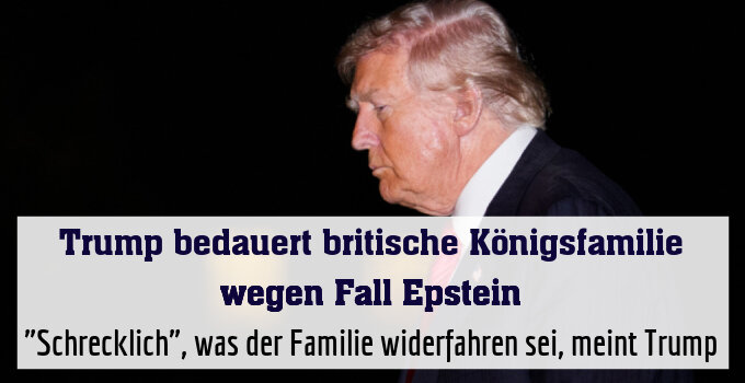 "Schrecklich", was der Familie widerfahren sei, meint Trump