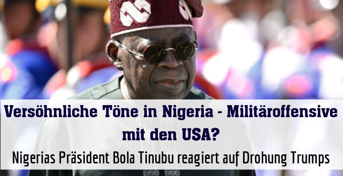 Nigerias Präsident Bola Tinubu reagiert auf Drohung Trumps