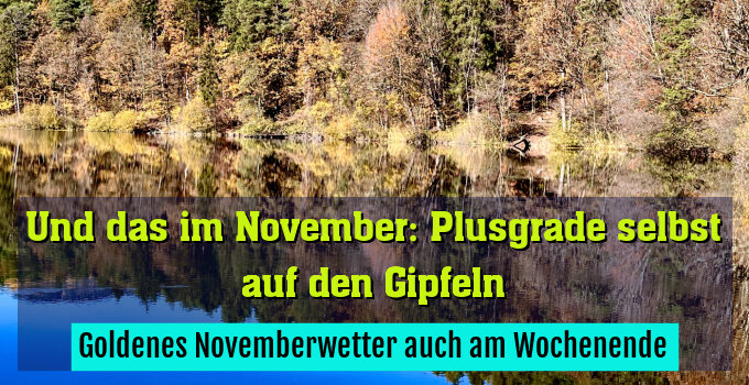 Goldenes Novemberwetter auch am Wochenende