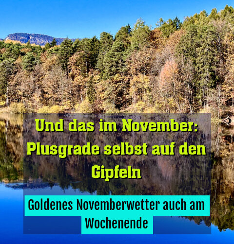 Goldenes Novemberwetter auch am Wochenende