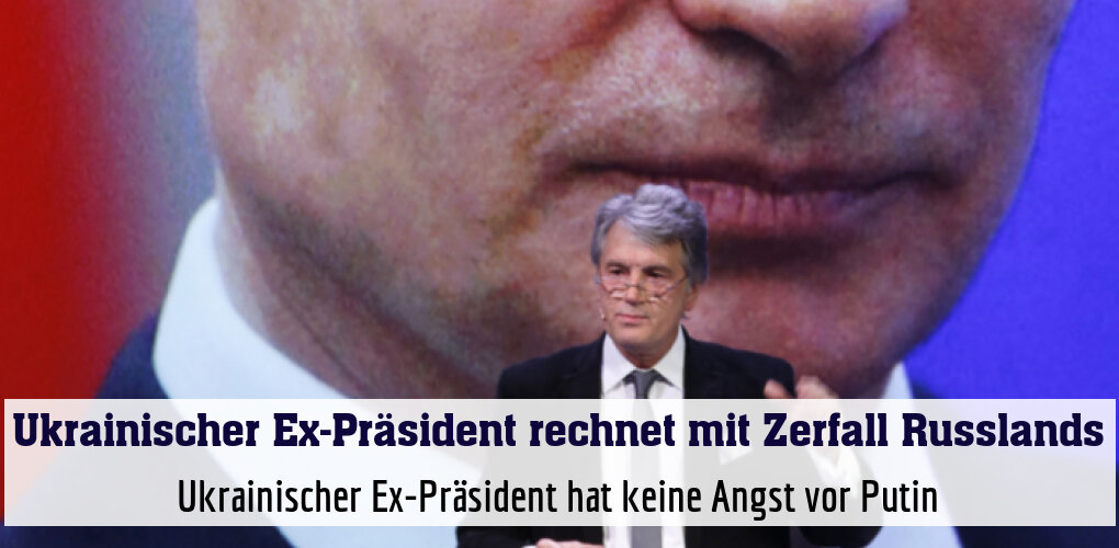 Ukrainischer Ex-Präsident hat keine Angst vor Putin