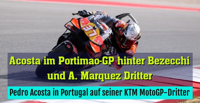 Pedro Acosta in Portugal auf seiner KTM MotoGP-Dritter