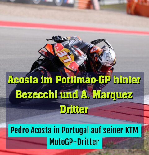 Pedro Acosta in Portugal auf seiner KTM MotoGP-Dritter