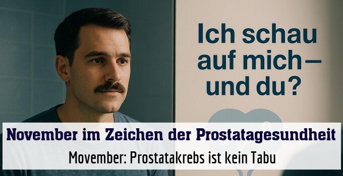  Movember: Prostatakrebs ist kein Tabu