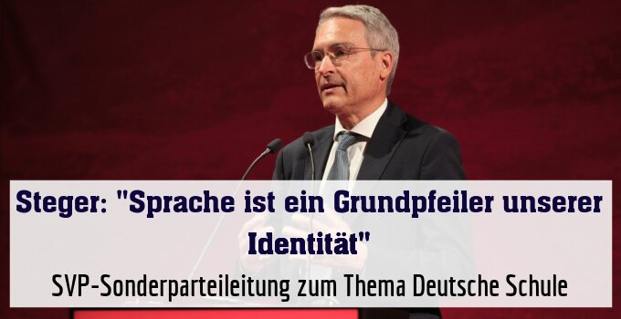 SVP-Sonderparteileitung zum Thema Deutsche Schule