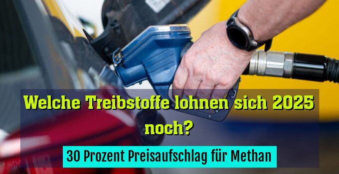 30 Prozent Preisaufschlag für Methan