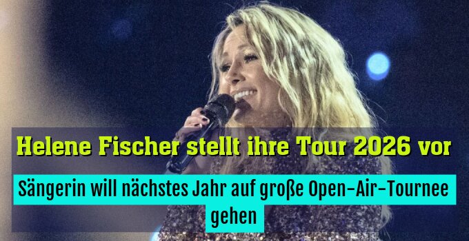 Sängerin will nächstes Jahr auf große Open-Air-Tournee gehen