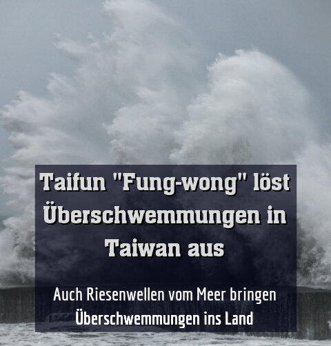 Auch Riesenwellen vom Meer bringen Überschwemmungen ins Land