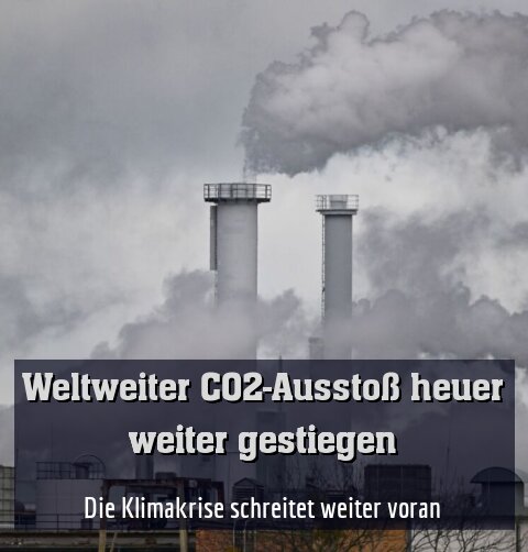 Die Klimakrise schreitet weiter voran