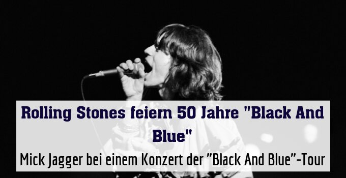 Mick Jagger bei einem Konzert der "Black And Blue"-Tour