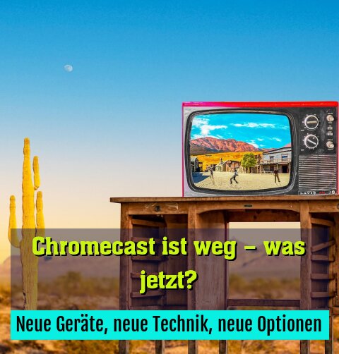 Neue Geräte, neue Technik, neue Optionen