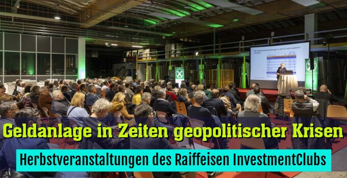 Herbstveranstaltungen des Raiffeisen InvestmentClubs