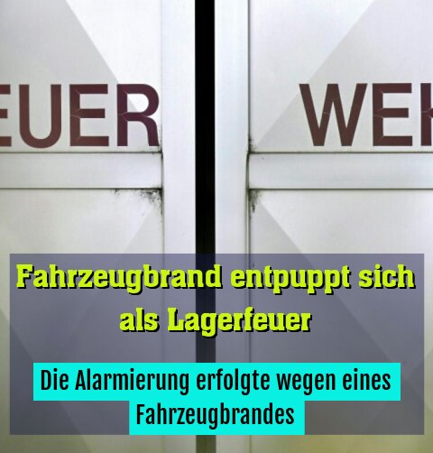 Die Alarmierung erfolgte wegen eines Fahrzeugbrandes