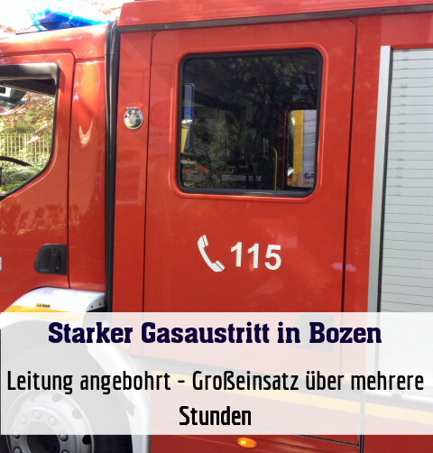 Leitung angebohrt - Großeinsatz über mehrere Stunden