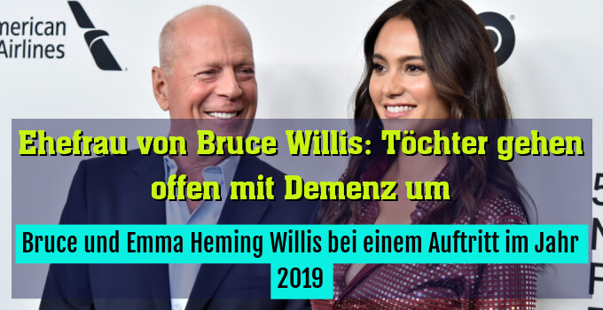 Bruce und Emma Heming Willis bei einem Auftritt im Jahr 2019