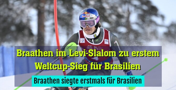 Braathen siegte erstmals für Brasilien
