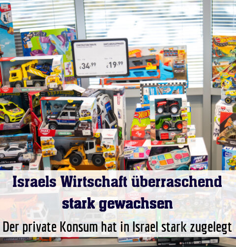 Der private Konsum hat in Israel stark zugelegt