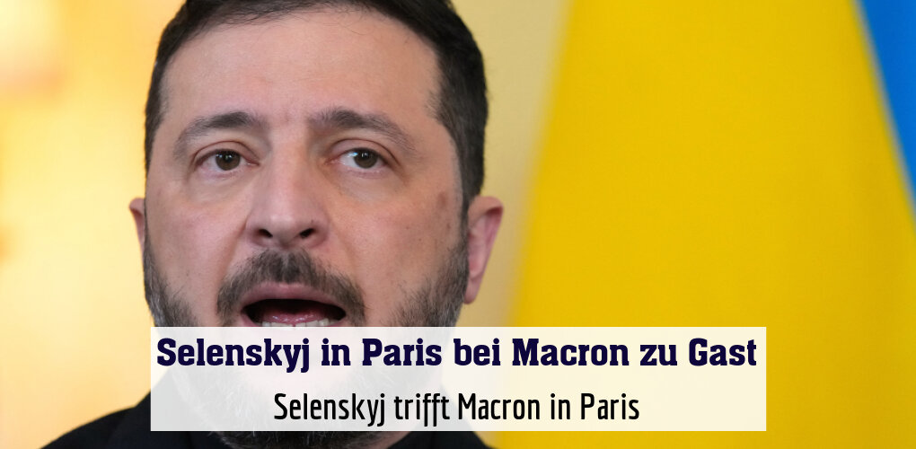Selenskyj trifft Macron in Paris