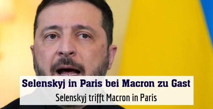 Selenskyj trifft Macron in Paris