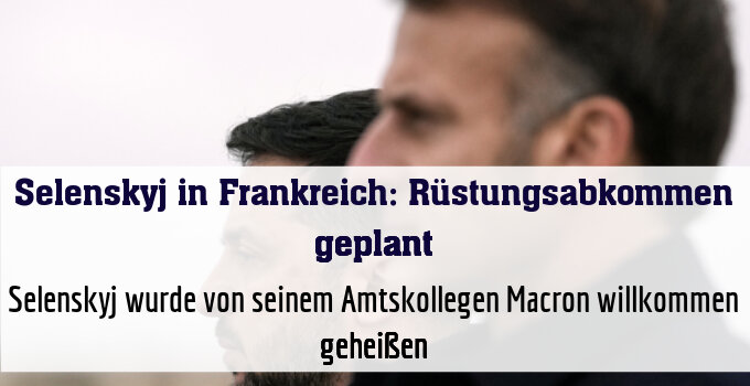 Selenskyj wurde von seinem Amtskollegen Macron willkommen geheißen