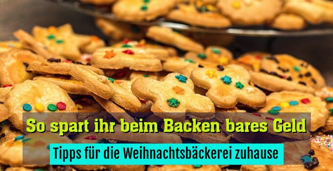 Tipps für die Weihnachtsbäckerei zuhause